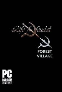 Life is Feudal Forest Village